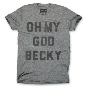 Buy Me Brunch Oh My God Becky unisex tee